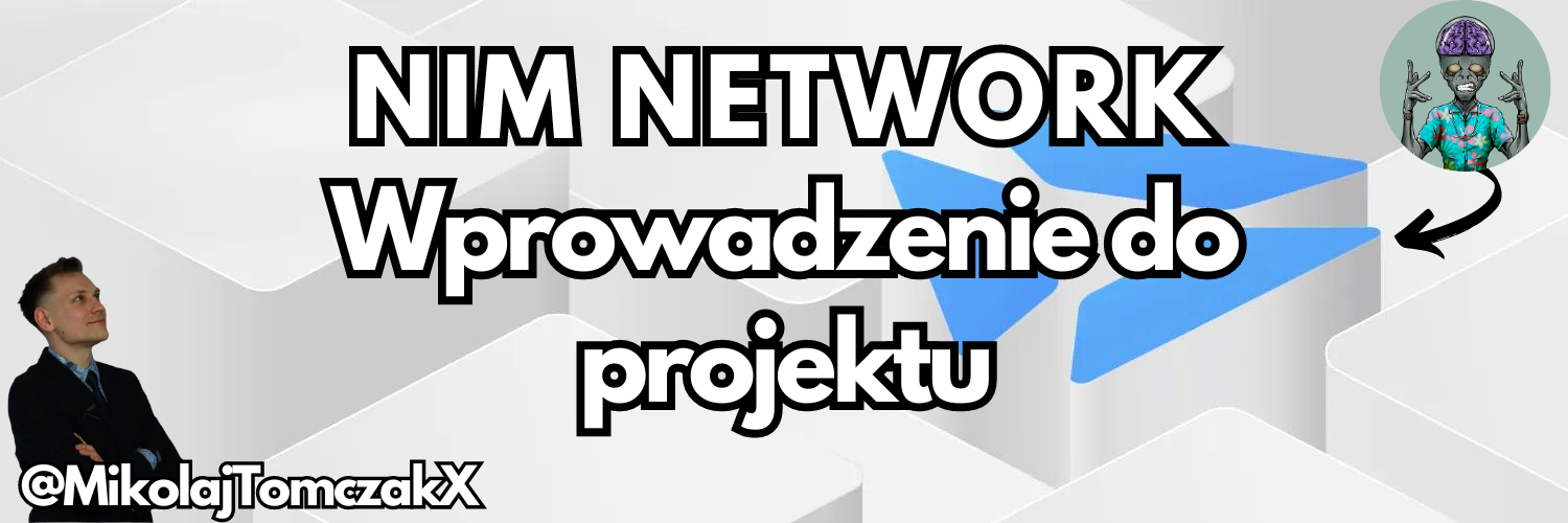 NIM NETWORK - Wprowadzenie do projektu