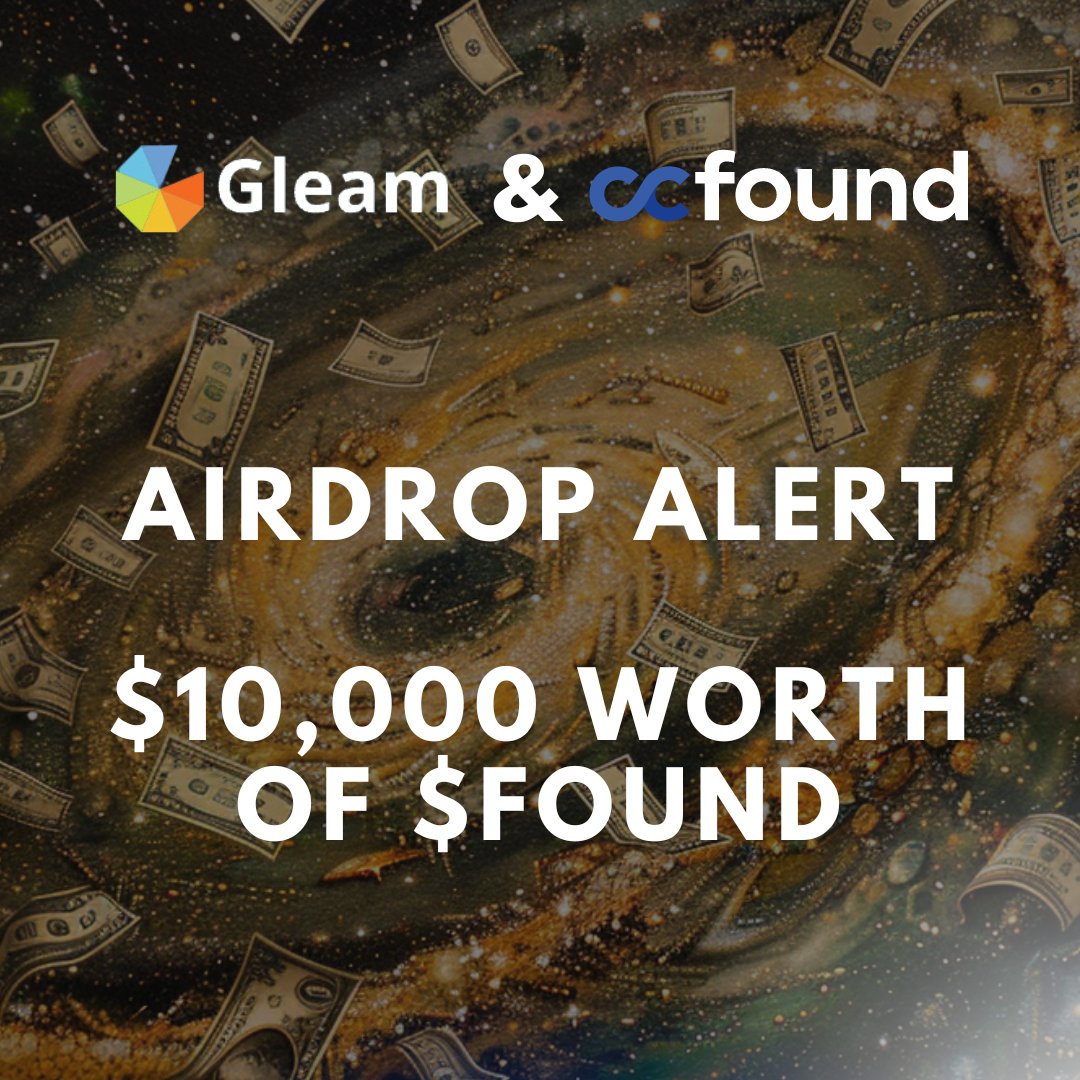 Drugi airdrop tokenów $FOUND: platforma Gleam. 