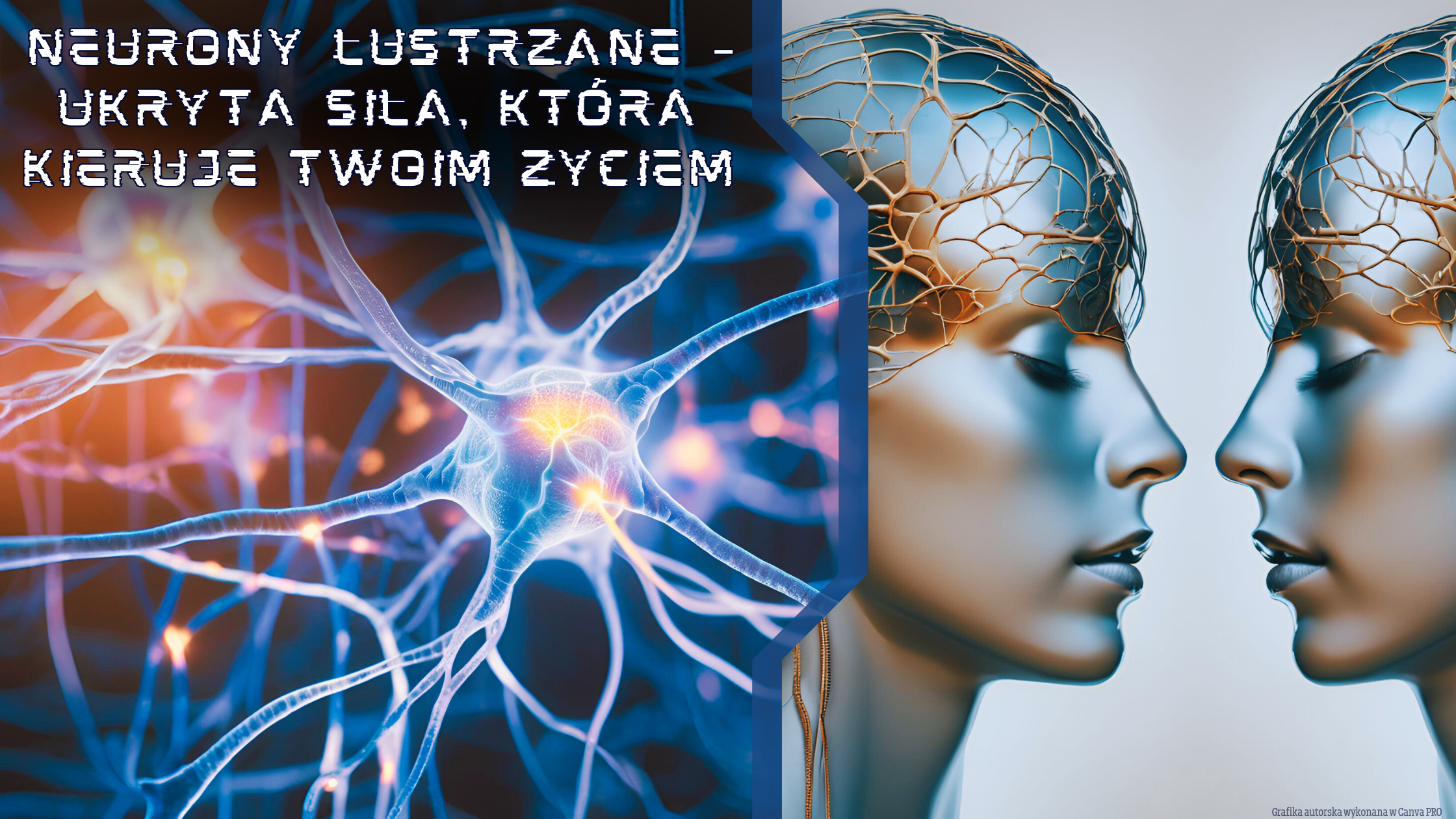 Neurony lustrzane: Tajemniczy mechanizm, który decyduje o tym, kim jesteś.